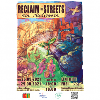 RECLAIM THE STREETS! Ein Audiowalk.