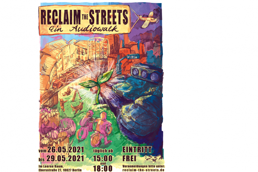 Design: Arkadij Blinow RECLAIM THE STREETS! Ein Audiowalk.